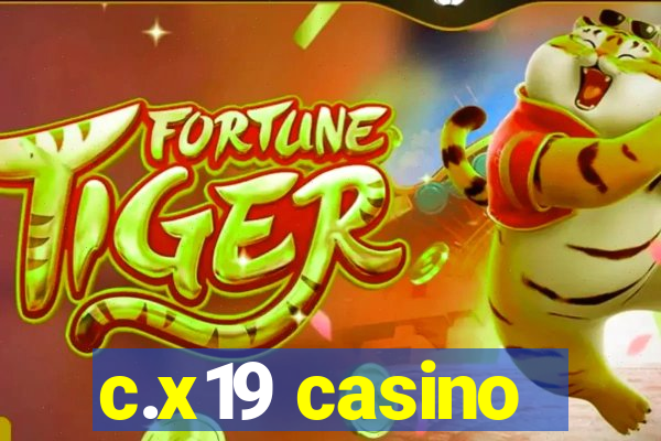 c.x19 casino